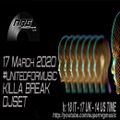Killa Break - Dj Set 17 March 2020