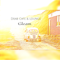 Drab Cafe & Lounge - Gleam