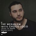 The Mekanism invite Choco Loco - 24 mars 2016