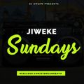 Dj Dream - Jiweke Sundays (12.2.2017).