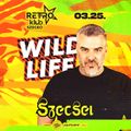 2022.03.25. - WILD LIFE - Retro Klub, Szeged - Friday