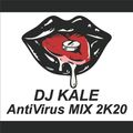 DJ KALE - AntiVirus MIX 2K20