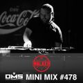 DMS MINI MIX WEEK #478 DJ WALKER