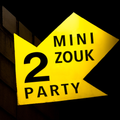 Mini Zouk Party 2