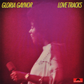 Gloria Gaynor - I Will Survive (12” Disco Version) [Love Tracks] [Deluxe Edition]