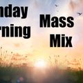 Sunday Morning Mass Mix