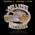 The No Limit Saga - Chapter 5: Souljas 4 Life