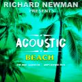 Richard Newman Presents Acoustic Beach