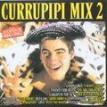 Currupipi Mix 2 (1996) CD1