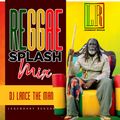 NEW REGGAE SPLASH MIX VOL.1 | Best Of Roots Reggae mix 2021 - DJ LANCE THE MAN