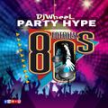 The Party Hype 80s