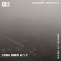 Cong Burn w/ LP - 10th January 2021