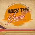 MARC STOUT - ROCK THE YACHT (YACHT ROCK MIX).