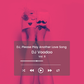 @IAmDJVoodoo - DJ, Please Play Another Love Song Vol. 9 (2021-04-07)