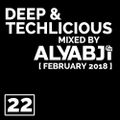 Aly Abji - Deep & Techlicious 22 (February 2018)