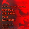 TEXTBEAK - CXB7 RADIO #383 CALIFORNIA