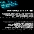 #330 StoneBridge BPM Mix