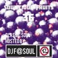 Soulicious Fruits #36 by DJ F@SOUL