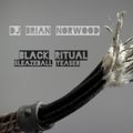 DJ Brian Norwood - Black Ritual - SleazeBall NYC 2016 Promo