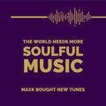 THE WORLD NEEDS MORE SOULFUL MUSIC - 0422 #2