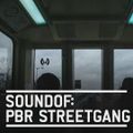 SoundOf: PBR Streetgang