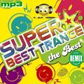 Super Best Trance the Best Remix by D.J.Jeep