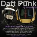 DEEP HOUSE DAFT PUNK (get lucky, one more time, instant cruch, lose yourself to dance, starboy, ...)