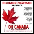 Richard Newman Presents Oh Canada