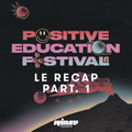 Le Récap' du Positive Education Festival 2018 (Part. 1) - 21 Novembre 2018