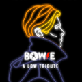 Bowie A Low Tribute