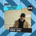 Mind Over Matter Show W Mio (UK)  -  Thursday 05.08.21
