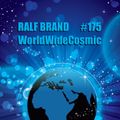 WorldWideCosmic (17.02.2021) Mix by Ralf Brand #175