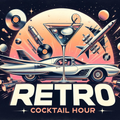 The Retro Cocktail Hour #1044 - September 28, 2024