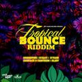 Tropical Bouce Riddim (jeff chang records 2018) Mixed By SELEKTA MELLLOJAH FANATIC OF RIDDIM