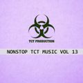 Một Là Anh Hai Là Ai - NONSTOP TCT MUSIC VOL 13 (REC-01-12-2019)