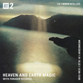 Heaven And Earth Magic W/ Forager Records