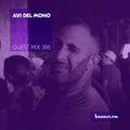 Guest Mix 395 - Avi Del Mono [18-12-2019]