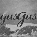 GUSGUS Live - Polydistorsion Tour Linderhof Mix Vol I