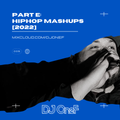 @DJOneF Mix: Part E [2022] / [HipHop Mashups]