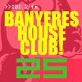 Banyeres House Club #25