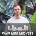 DMS MINI MIX WEEK #373 DJ ERIC RHODES