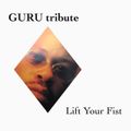GURU tribute (Lift Your Fist)