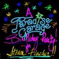 The New Paradise Garage Birthday Party for Steven 9-3-2022!!!! Hosted by Earl DJ Jones