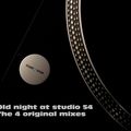 Old night at studio 54 all mixes