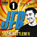 JFB Radio1 90'S BattleMix For Rob da bank