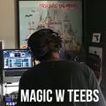Magic (11.13.19) w/ TEEBS