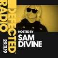 Defected Radio Show presented by Sam Divine - 29.11.19