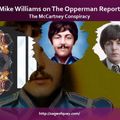 Mike Williams on The Opperman Report - The McCartney Conspiracy