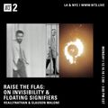 Raise The Flag: On Invisibility & Floating Signifiers: ReallyNathan & Slauson M - 10th December 2018