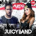 JuicyLand #124: Alvaro guestmix